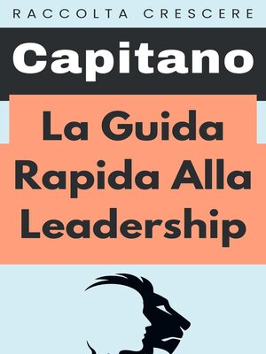 cover image of La Guida Rapida Alla Leadership